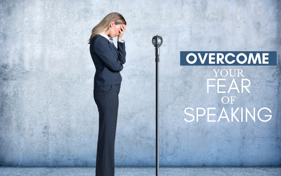 Overcome your Fear of Speaking